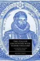 Italian Encounter with Tudor England - Wyatt, Michael