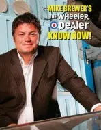 Mike Brewer's the Wheeler Dealer Know How! - Randall, Chris a Brewer, Mike