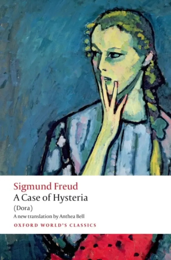 Case of Hysteria - Freud, Sigmund