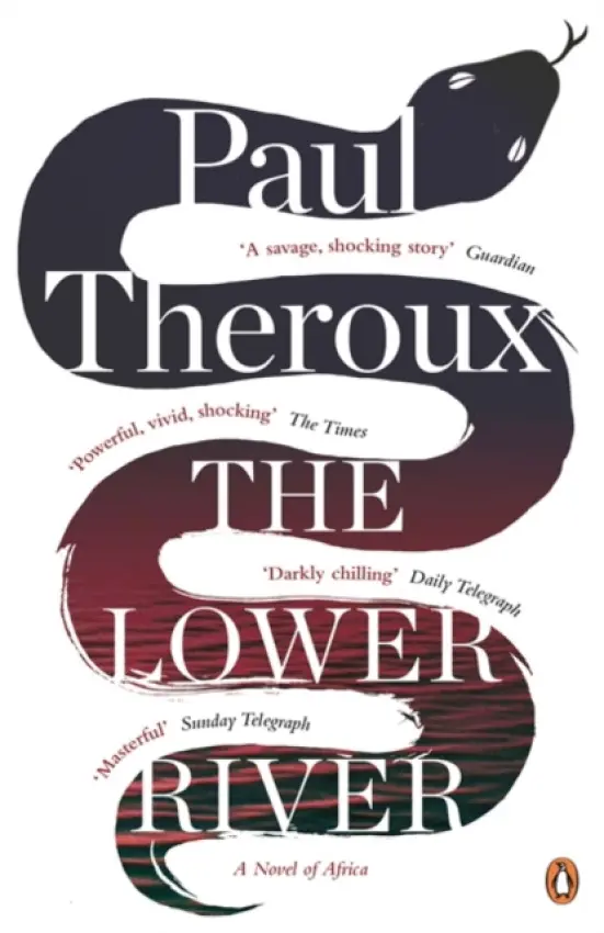 Lower River - Theroux, Paul