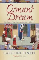 Osman's Dream - Caroline Finkel