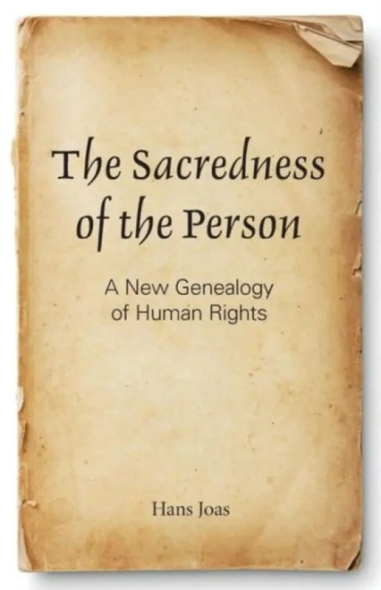 Sacredness of the Person - Joas, Hans