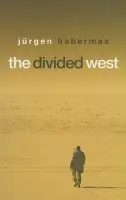 Divided West - Habermas, Jurgen (Johann Wolfgang Goethe University of Frankfurt)