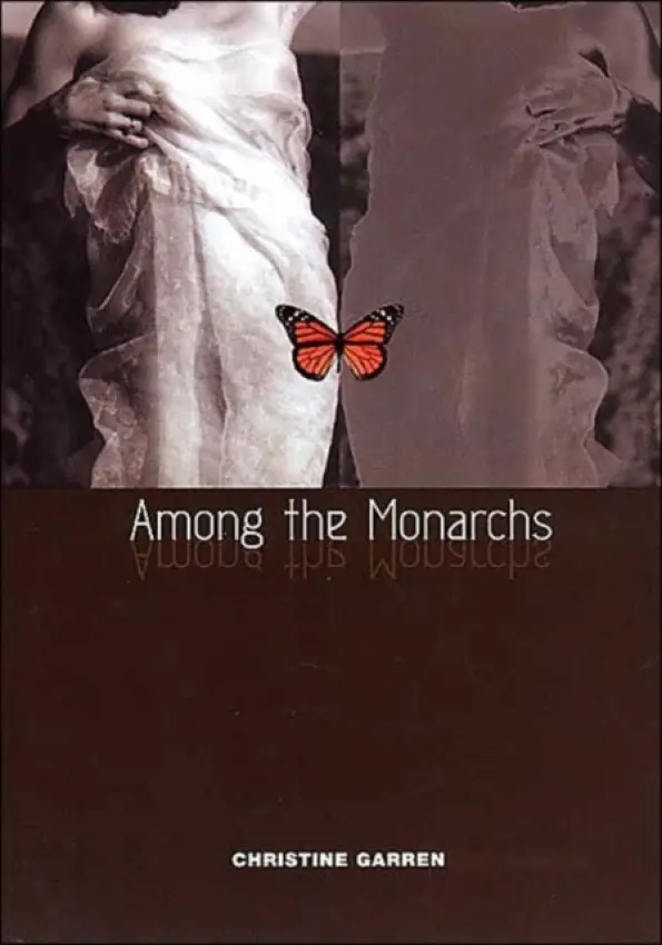 Among the Monarchs - Garren, Christine