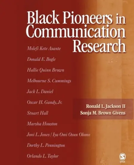 Black Pioneers in Communication Research - Jackson, Ronald L., II a Brown Givens, Sonja M.