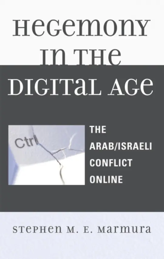 Hegemony in the Digital Age - Marmura, Stephen M. E.