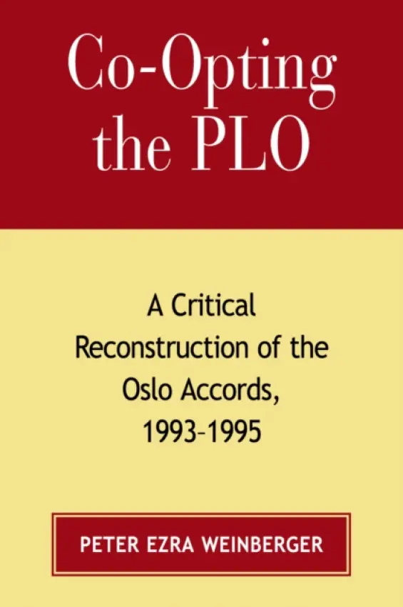 Co-opting the PLO - Weinberger, Peter Ezra