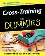 Cross-Training For Dummies - Ryan, Tony a Heaner, Martica
