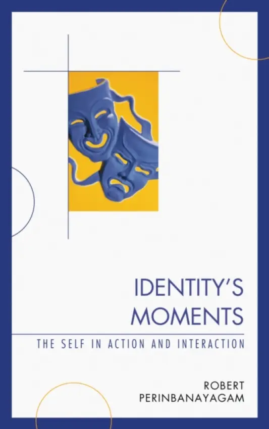 Identity's Moments - Perinbanayagam, Robert