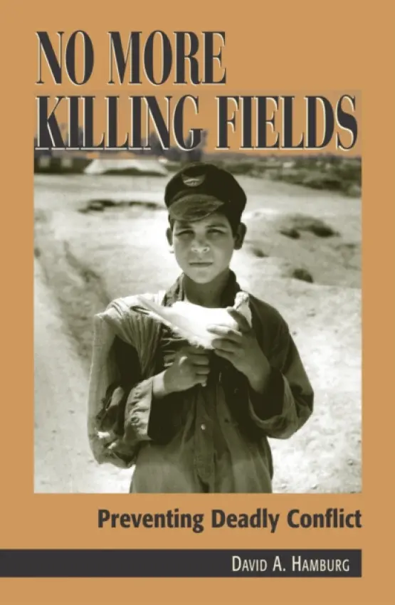 No More Killing Fields - Hamburg, David A., MD