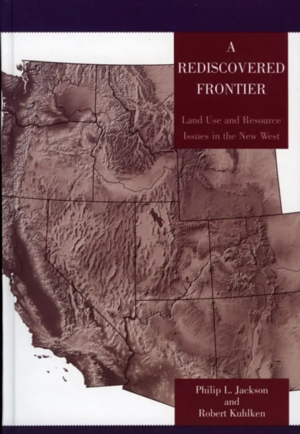 Rediscovered Frontier - Jackson, Philip L. a Kuhlken, Robert