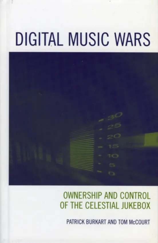 Digital Music Wars - Burkart, Patrick a McCourt, Tom
