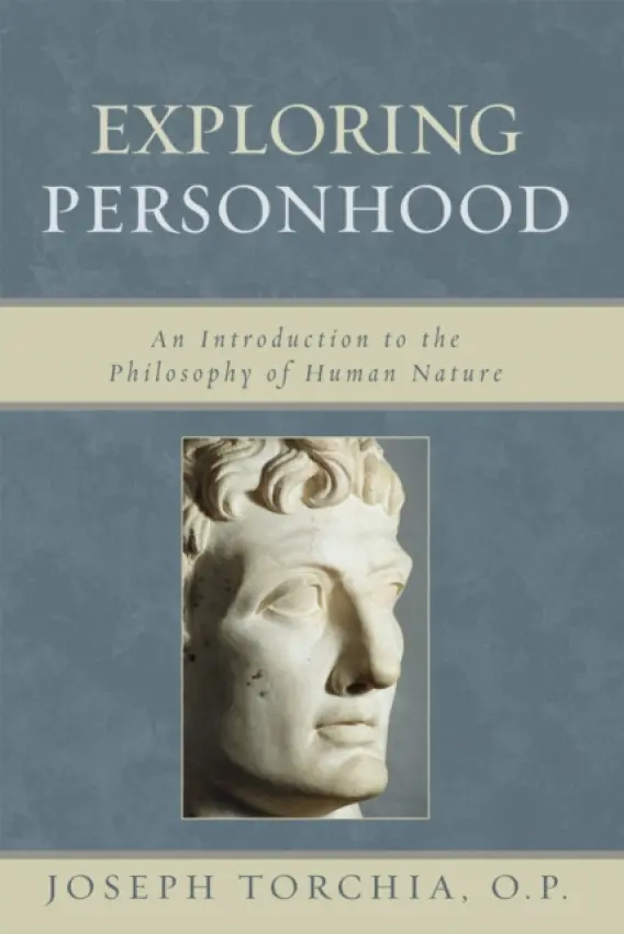 Exploring Personhood - OP, Joseph Torchia,