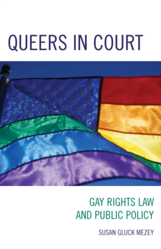 Queers in Court - Mezey, Susan  Gluck