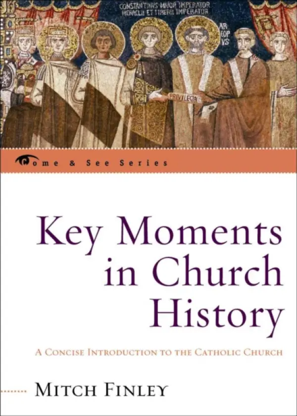 Key Moments in Church History - Finley, Mitch
