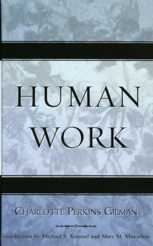 Human Work - Gilman, Charlotte Perkins