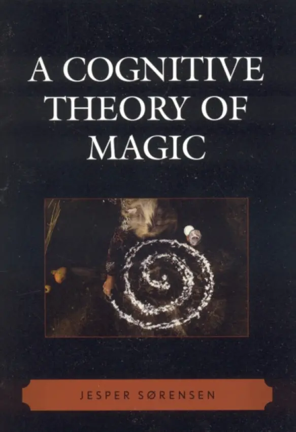 Cognitive Theory of Magic - Sorensen, Jesper