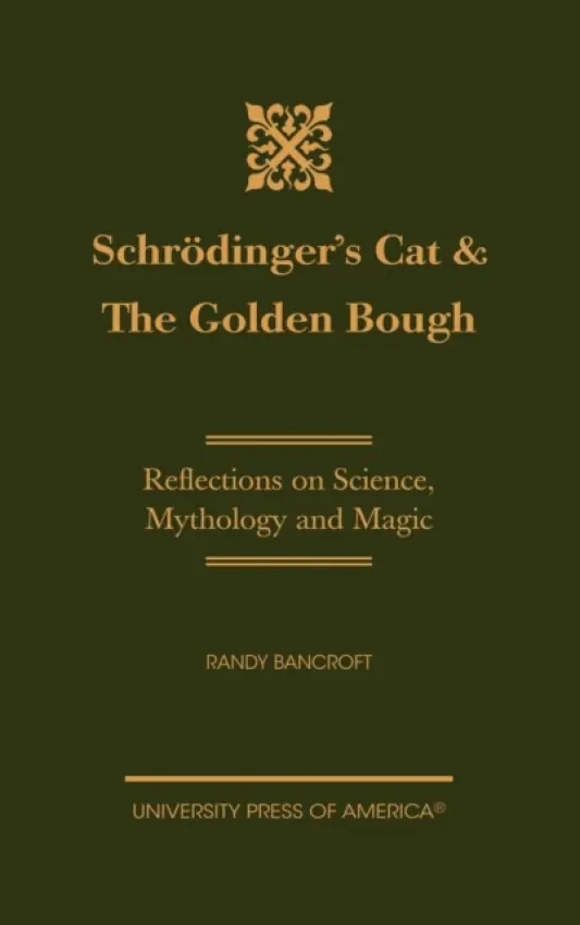 Schrodinger's Cat & The Golden Bough - Bancroft, Randy