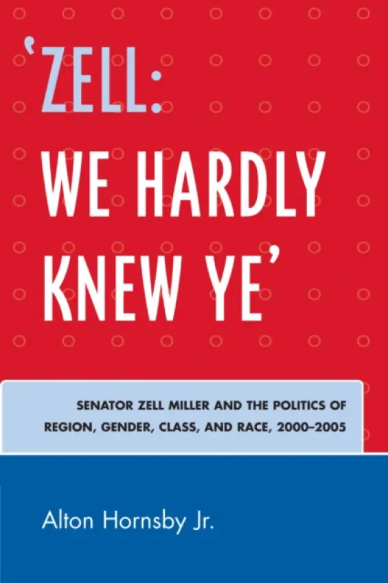 'Zell: We Hardly Knew Ye' - Hornsby, Alton, Jr.