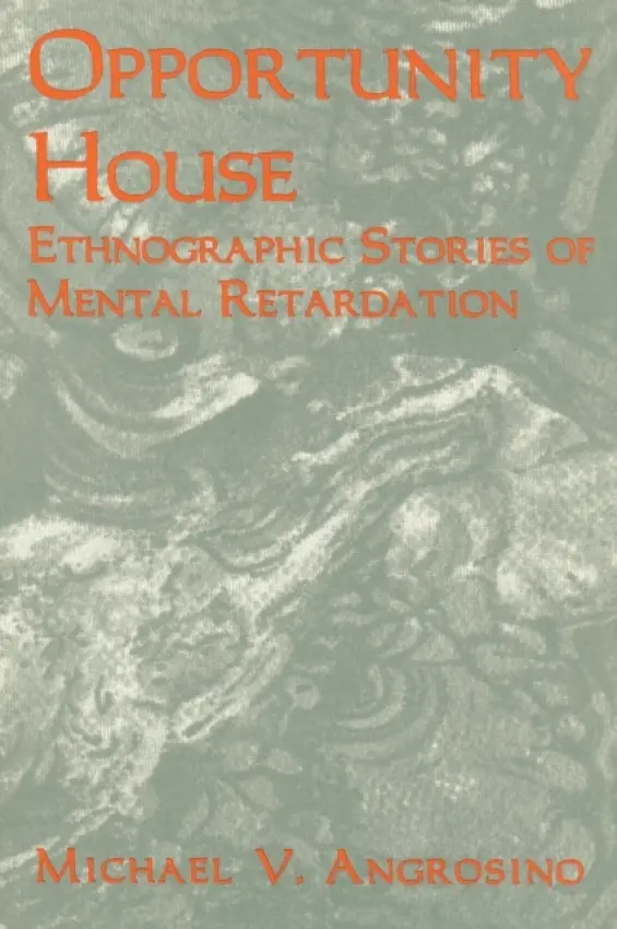 Opportunity House - Angrosino, Michael V.