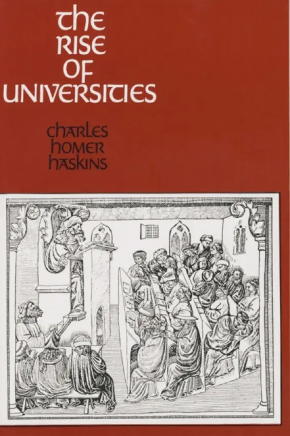 Rise of Universities - Haskins, Charles Homer