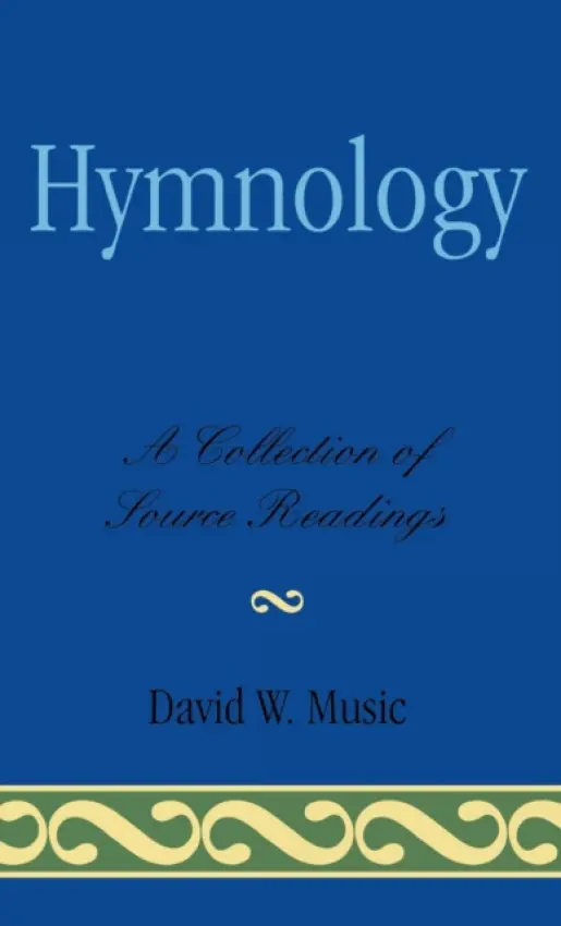 Hymnology - Music, David W.