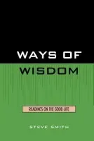 Ways of Wisdom - Smith, Steve