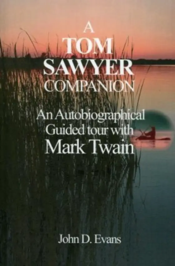 Tom Sawyer Companion - Evans, John D.