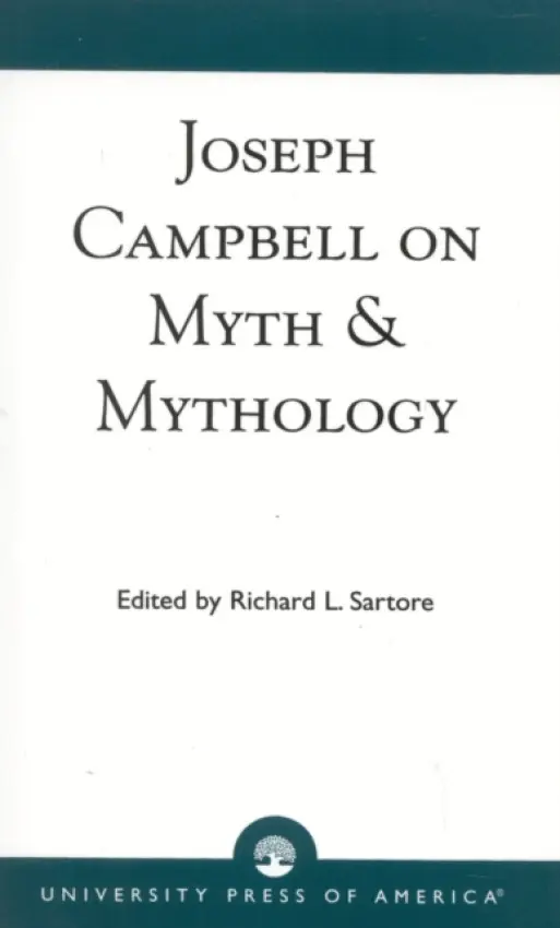 Joseph Campbell on Myth and Mythology
