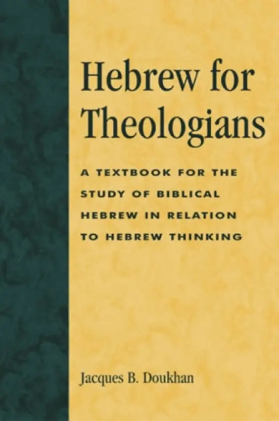 Hebrew for Theologians - Doukhan, Jacques B.