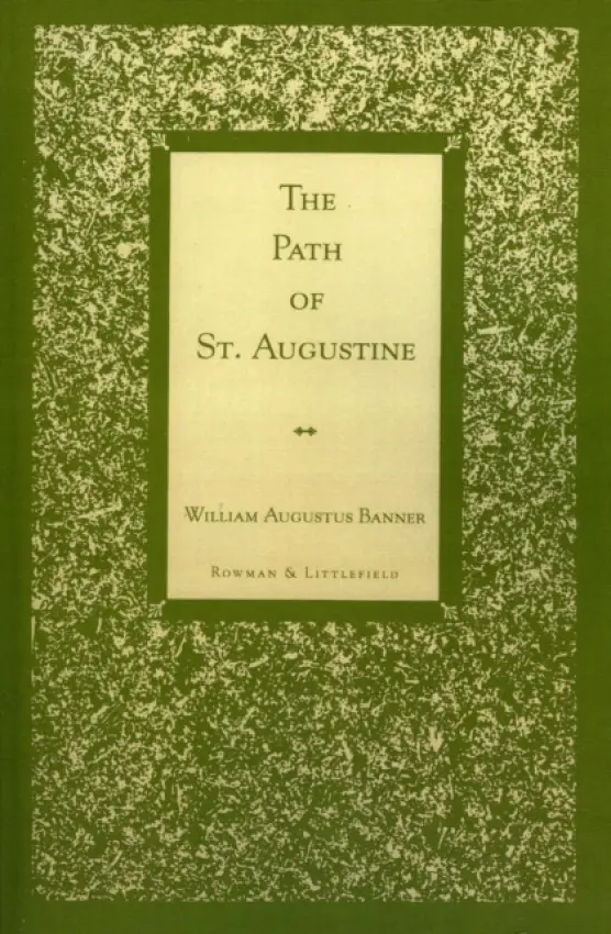 Path of St. Augustine - Banner, William Augustus