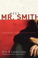 Meet Mr. Smith - Ludy, Eric a Ludy, Leslie