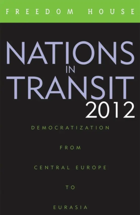 Nations in Transit 2012 - Freedom House
