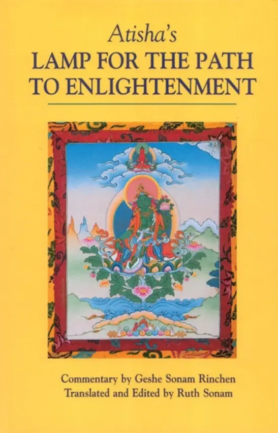 Atisha's Lamp for the Path to Enlightenment - Atisha, Geshe Sonam Rinchen