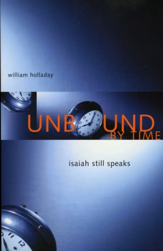 Unbound By Time - Holladay, William