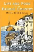 Life and Food in the Basque Country - Sevilla, Maria