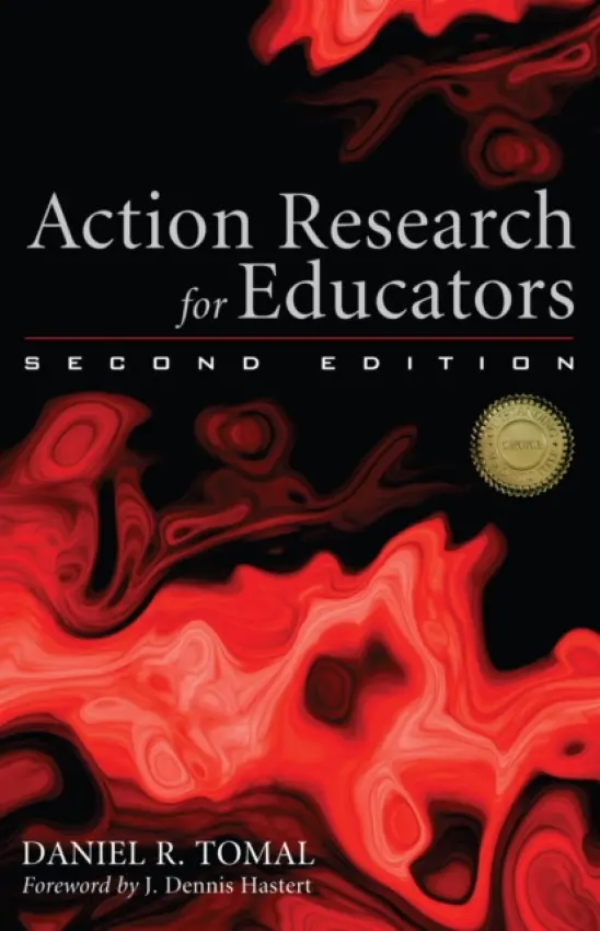 Action Research for Educators - Tomal, Daniel R.