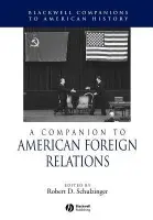 Companion to American Foreign Relations