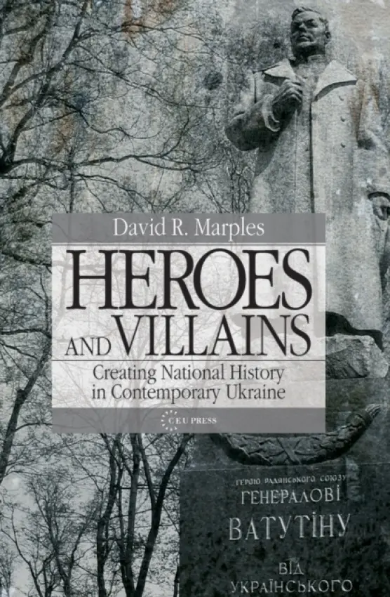 Heroes and Villains - Marples, David R.