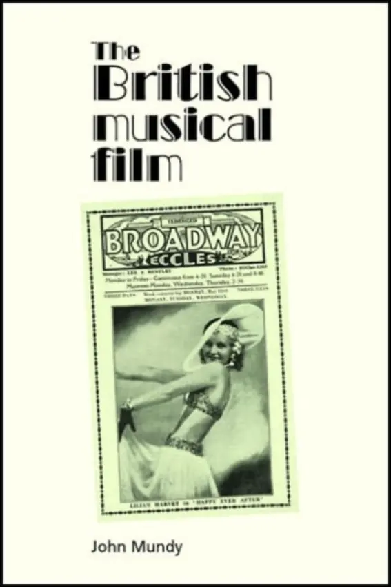 British Musical Film - Mundy, John