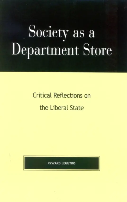 Society as a Department Store - Legutko, Ryszard