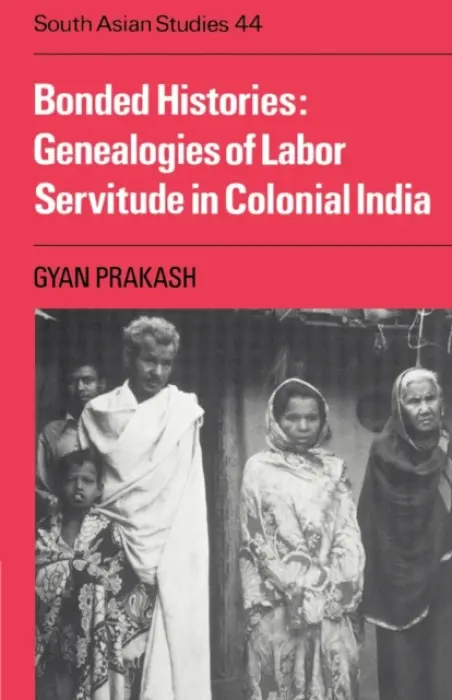 Bonded Histories - Prakash, Gyan