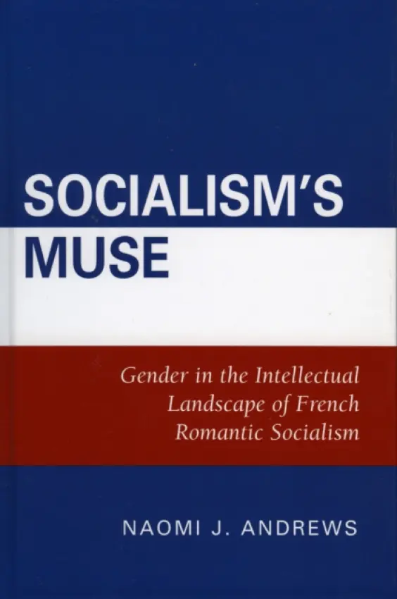 Socialism's Muse - Andrews, Naomi J.