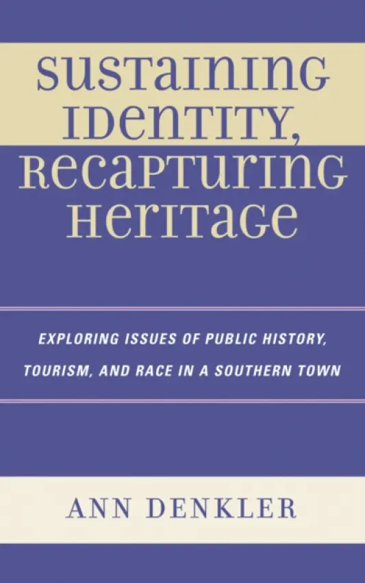 Sustaining Identity, Recapturing Heritage - Denkler, Ann E.