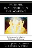 Faithful Imagination in the Academy