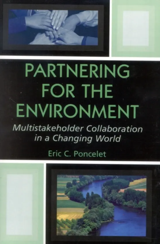 Partnering for the Environment - Poncelet, Eric C.