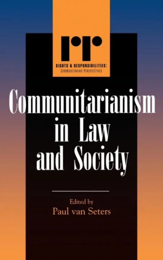 Communitarianism in Law and Society - Seters, Paul Van