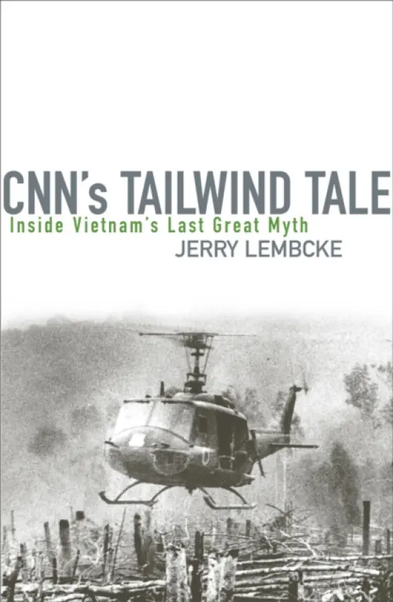 CNN's Tailwind Tale - Lembcke, Jerry