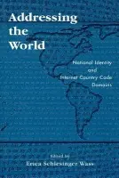 Addressing the World