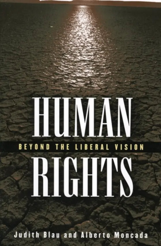 Human Rights - Blau, Judith a Moncada, Alberto